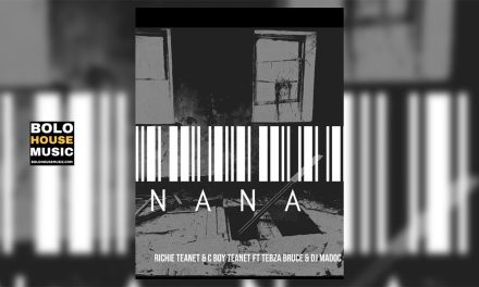Richie Teanet & C Boy Teanet – Nana Ft. Tebza Bruce & DJ Madoc
