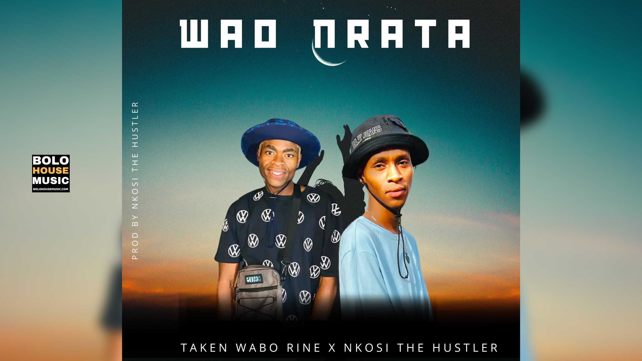 Rawhitaroa Rapper Taken Wabo Rinee x Nkosi The Hustler - Wao Nrata - Bolo House Music