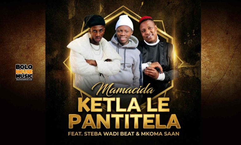 Ketla Le Pantitela Mamacida song artwork